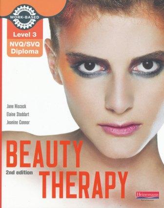 Level 2 NVQ/SVQ Diploma Beauty Therapy 3rd edition by Jane Hiscock & Frances Lovett