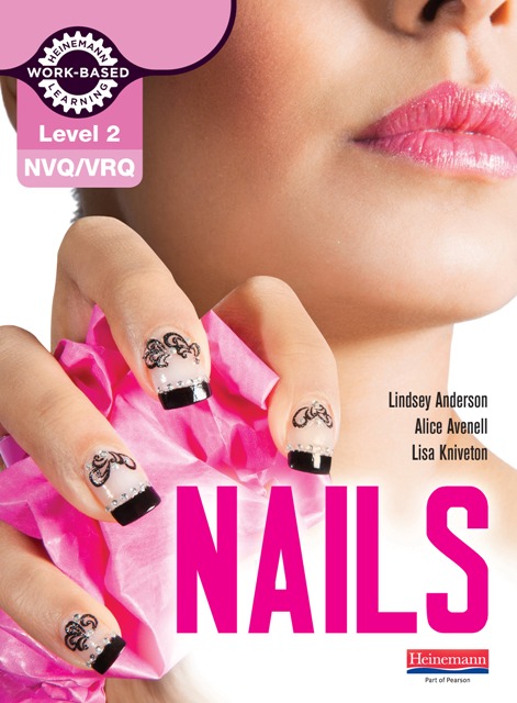 Level 2 NVQ/VRQ Nails by Lindsey Anderson, Alice Avenell, Lisa Kniveton
