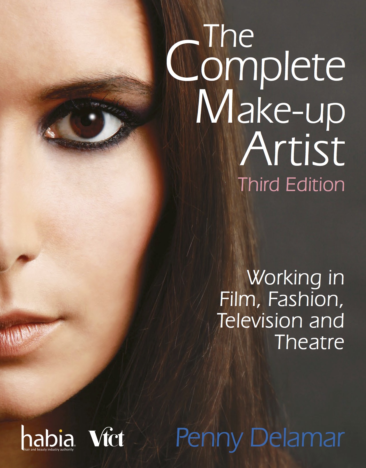 The Complete Make-Up Artist 3rd Edition by Penny Delamar