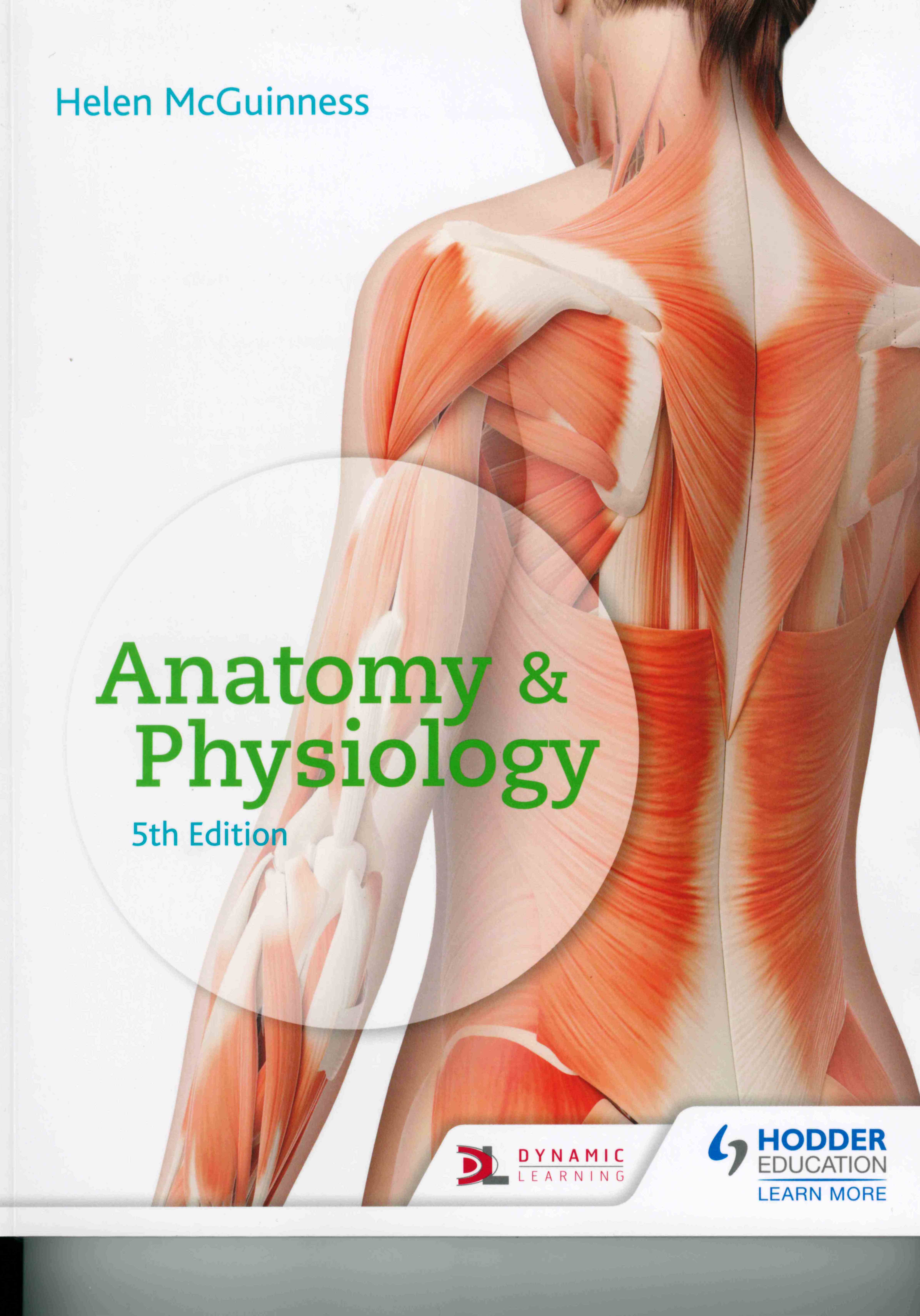 Anatomy & Physiology, Fifth Edition by Helen McGuinness