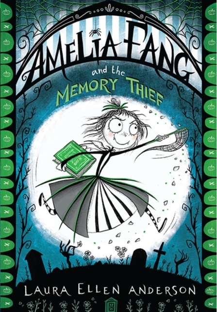 Amelia Fang and the Memory Thief (Book 3)