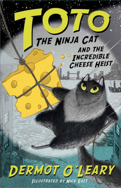 Toto the Ninja Cat and the Incredible Cheese Heist (Book 2)