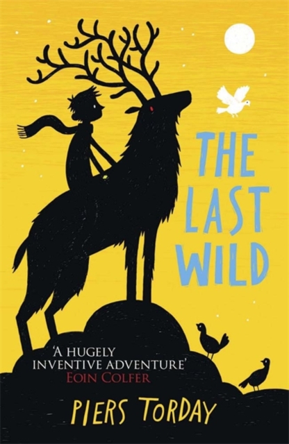 The Last Wild Trilogy: The Last Wild : Book 1